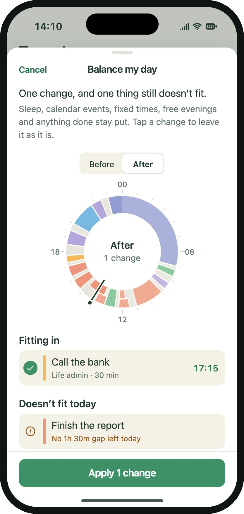 Balance my day: one change, and one thing still does not fit